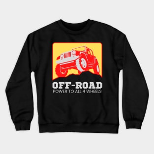 OFFROAD ( Power to all 4 wheels ) Crewneck Sweatshirt